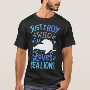 Kinder Seelöwe Nur Ein Junge Der Seelöwen Liebt Ge T-Shirt
