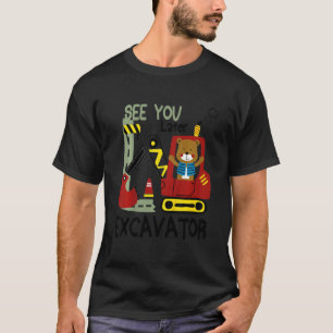 Kinder sehen Sie später Bagger für Kleinkinder T-Shirt