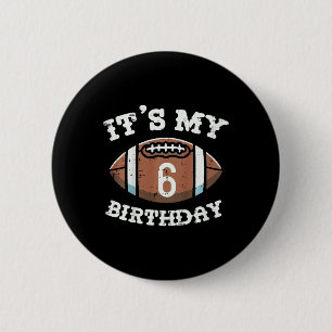 Kinder sein 6. Geburtstag American Football 6 Jahr Button