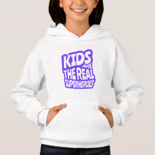 Kinder sind die wahren Superhelden Zitat Kunst Hoodie