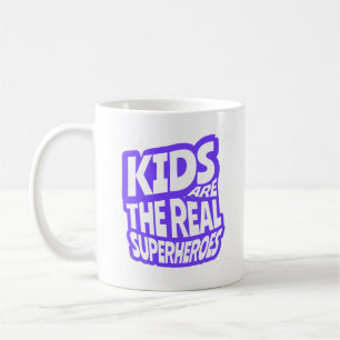 Kinder Sind Die Wahren Superhelden Zitat Kunst Kaffeetasse