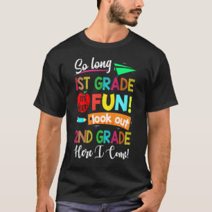 Kinder so lange 1. Klasse 2 hier komme ich letzten T-Shirt