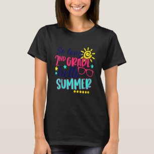 Kinder so lange 2. Klasse Hallo Sommerurlaub letzt T-Shirt