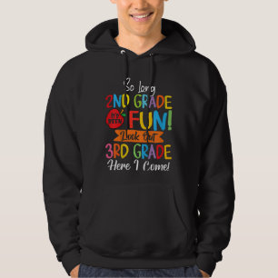 Kinder so lange 2. Klasse hier komme ich zum dritt Hoodie