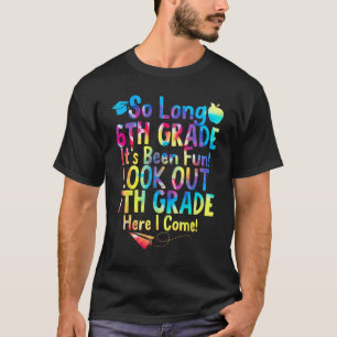 Kinder so lange 6. Klasse hier komme ich 7. Klasse T-Shirt