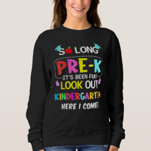 Kinder, so lange vor dem K Kindergarten hier komme Sweatshirt