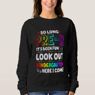 Kinder, so lange vor dem K Kindergarten hier komme Sweatshirt