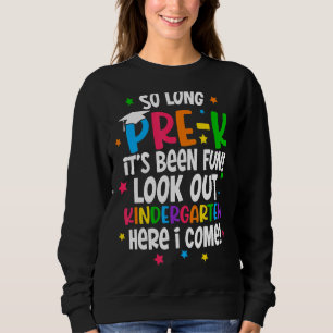 Kinder, so lange vor dem Kindergarten hier komme i Sweatshirt