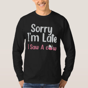 Kinder Sorry, ich bin spät sah eine Kuh Niedliche T-Shirt