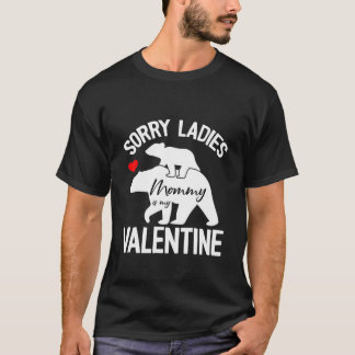 Kinder Sorry Ladys Mommy ist mein Valentinstag Fun T-Shirt