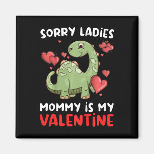 Kinder Sorry Ladys Mommy ist mein Valentinstag Nie Magnet