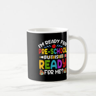 Kinder Spaß Ich bin bereit für den Vorschulbeginn Kaffeetasse