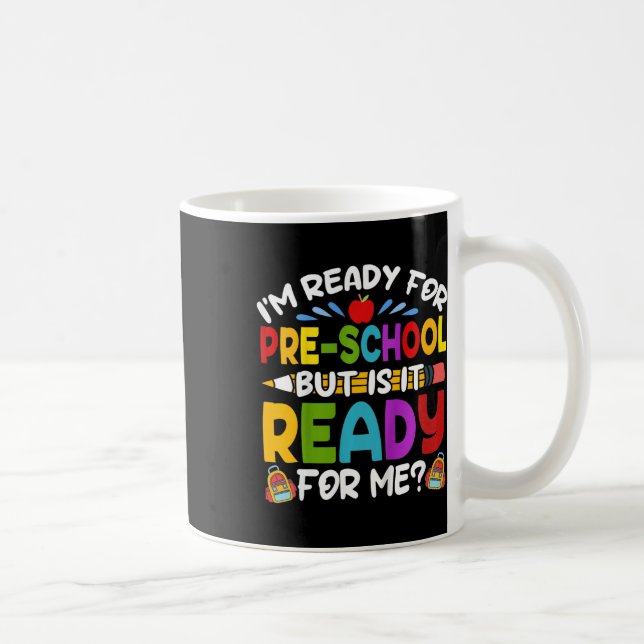 Kinder Spaß Ich bin bereit für den Vorschulbeginn  Kaffeetasse (Rechts)