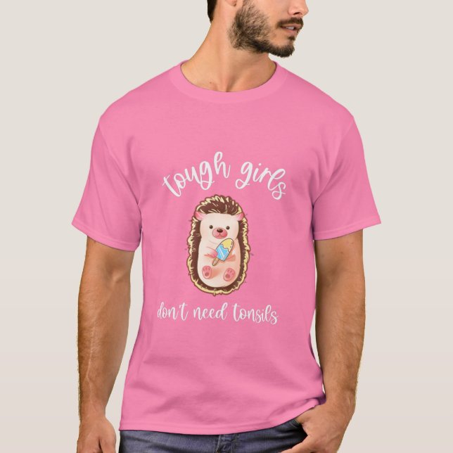 Kinder Tough Girls brauchen keinen Tonsils Igel Ei T-Shirt (Vorderseite)