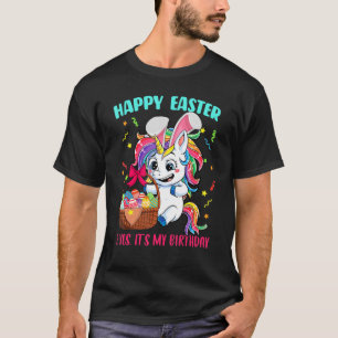 Kinder Unicorn Baby Bunny Eggs Basket Happy Birthd T-Shirt