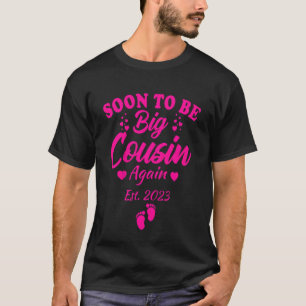 Kinder werden bald wieder groß Cousin 2023 Baby An T-Shirt