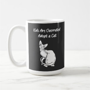 Kinder werden überbewertet, eine Katze mit Sphynx- Kaffeetasse