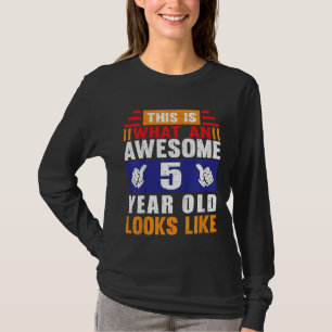 Kinder wie ein Phantastisches 5-jähriges Kind sieh T-Shirt