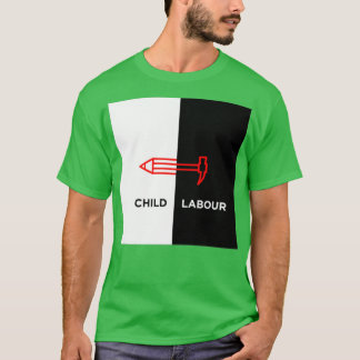 Kinderarbeit T-Shirt