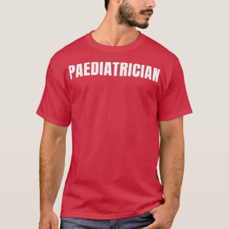 Kinderarzt Funny Job Title Professionals Geburtsta T-Shirt