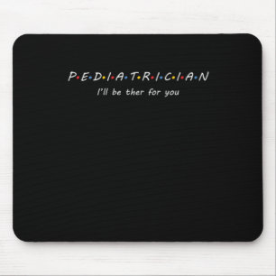 Kinderärztin Ärztin für Krankenpflege Mousepad