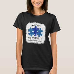 Kinderbetreuer Autismus-Bewusstsein Im April Wir W T-Shirt