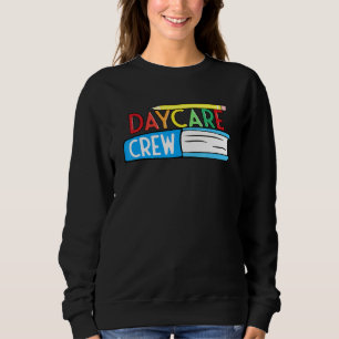 Kinderbetreuer im Kindergarten Crew-Provider Kinde Sweatshirt