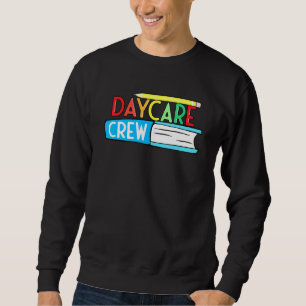 Kinderbetreuer im Kindergarten Crew-Provider Kinde Sweatshirt