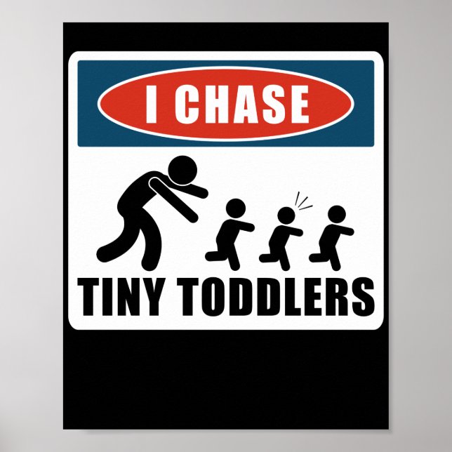Kinderbetreuer Kinderbetreuung I Chase Tiny Kleink Poster (Vorne)