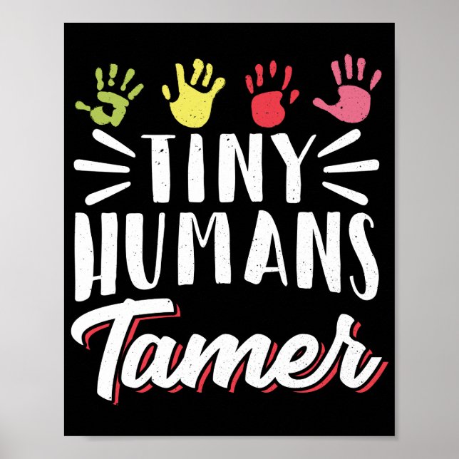 Kinderbetreuer Kinderbetreuung Tiny Humans Tamer H Poster (Vorne)