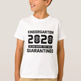 Kindergarten 2020 unter Quarantäne gestellt T-Shirt