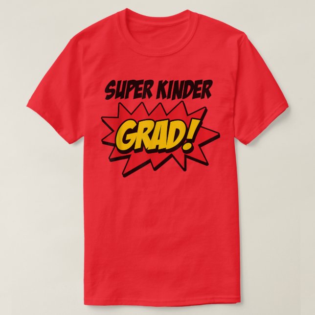 Kindergarten Abschluss Super Kinder Graduate Supe T-Shirt (Design vorne)
