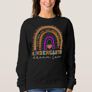 Kindergarten Dream Team Rainbow Erster Tag Sweatshirt