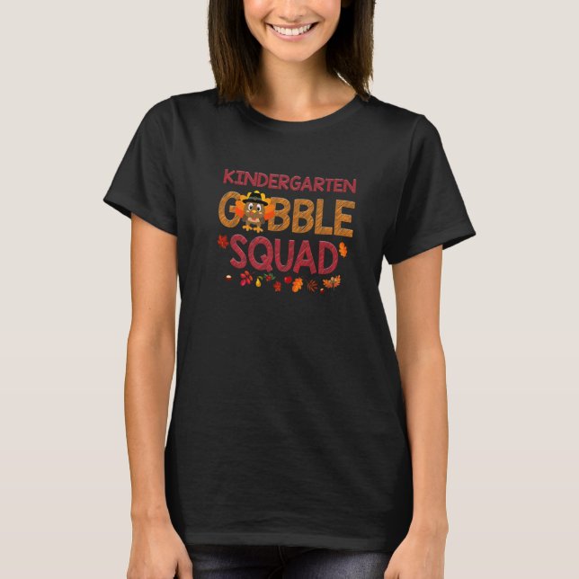 Kindergarten Gobble Squad  Turkey Thanksgiving T-Shirt (Vorderseite)