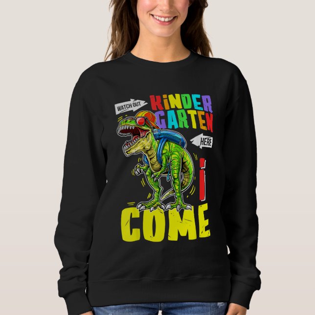 Kindergarten Here I Come Rex Kindergarten Back To  Sweatshirt (Vorderseite)