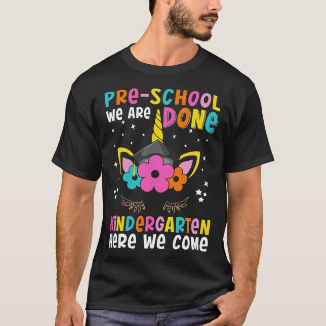 Kindergarten Here We Come Unicorn Happy Last Day O T-Shirt (Vorderseite)