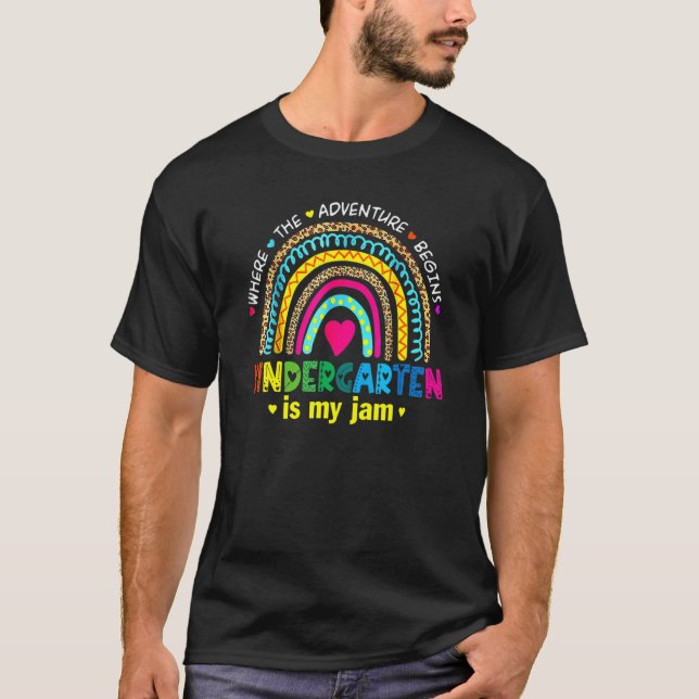 Kindergarten Is My Jam Back To School Rainbow Teac T-Shirt (Vorderseite)