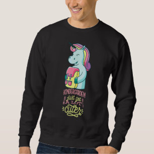 Kindergarten ist gerade süßer geworden Lehrer Schü Sweatshirt