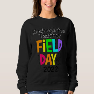 Kindergarten Lehrer Squad Field Day First Last Da Sweatshirt