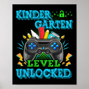 Kindergarten Level Unlocked Video Game Back to Sch Poster