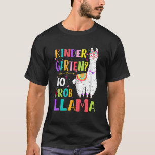 Kindergarten No Prob Llama Girls Lehrer erster Tag T-Shirt