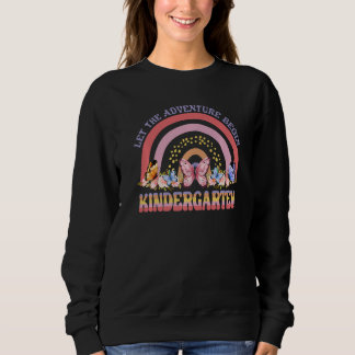 Kindergarten Regenbogen Lass die Abenteuer beginne Sweatshirt