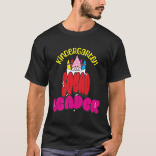 Kindergarten Squad Leader Lehrerin zurück zur Schu T-Shirt