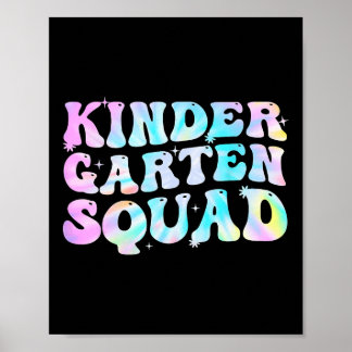 Kindergarten Squad Teacher Kids Tie Dye Ck To Scho Poster