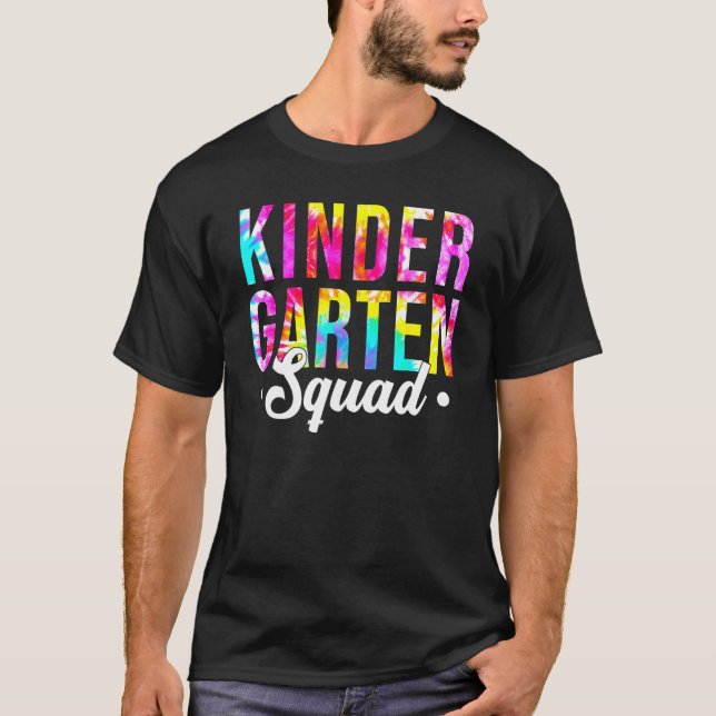 Kindergarten Squad Tie Dye Team Kindergarten Teach T-Shirt (Vorderseite)