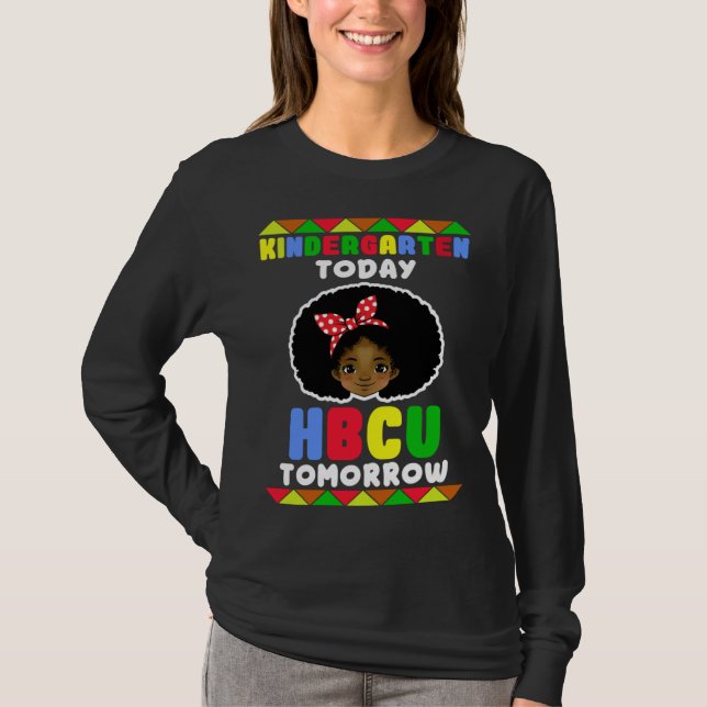 Kindergarten Today HBCU Tomorrow Historically Blac T-Shirt (Vorderseite)