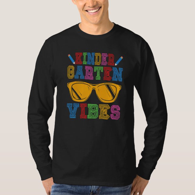 Kindergarten Vibes Back To School First Day Of Kin T-Shirt (Vorderseite)