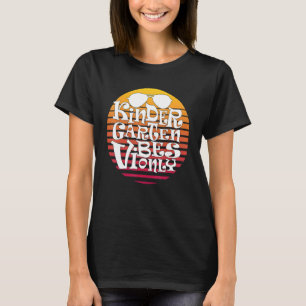 Kindergarten Vibes Erster Kindergartenlehrtag T-Shirt