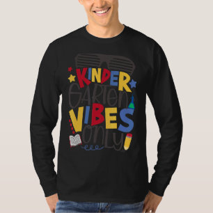 Kindergarten Vibes nur glücklichen ersten Schultag T-Shirt