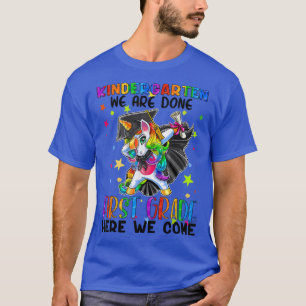 Kindergarten Wir werden 1. Klasse Pop gemacht Es E T-Shirt